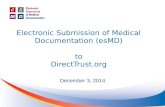 Electronic Submission of Medical Documentation (esMD) to DirectTrust.org December 3, 2014.