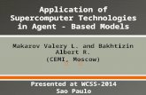 Makarov Valery L. and Bakhtizin Albert R. (CEMI, Moscow) Presented at WCSS-2014 Sao Paulo.