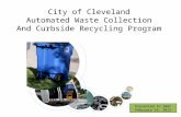 Presented to SWAC February 16, 2012 City of Cleveland Automated Waste Collection And Curbside Recycling Program.