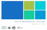 + ELA & Mathematics Fellows November 17 th, 2014.