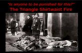 “Is anyone to be punished for this?” The Triangle Shirtwaist Fire.