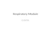 Respiratory Module C.O.P.D.. COPD - overview COPD? – Chronic Obstructive Pulmonary Disease COLD? – Chronic Obstructive Lung Disease Broad classifications.
