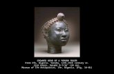 CROWNED HEAD OF A YORUBA RULER From Ife, Nigeria. Yoruba, 12th-15th century CE. Zinc brass, height 9-7/16" (24 cm). Museum of Ife Antiquities, Ife, Nigeria.