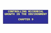 CONTROLLING MICROBIAL GROWTH IN THE ENVIRONMENT CHAPTER 9.