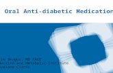 Oral Anti-diabetic Medications Mario Skugor, MD FACE Endocrine and Metabolic Institute Cleveland Clinic.
