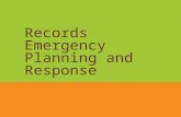 Records Emergency Planning and Response. Overview of Emergency Planning and the REAP.