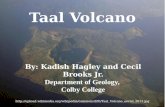 Taal Volcano By: Kadish Hagley and Cecil Brooks Jr. Department of Geology, Colby College .