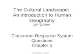 © 2011 Pearson Education, Inc. The Cultural Landscape: An Introduction to Human Geography 10 th Edition Classroom Response System Questions Chapter 5.