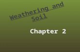 Weathering and Soil Chapter 2. Rocks and Weathering Lesson 1.