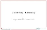 Case Study - Landusky By Andy Robertson & Shannon Shaw.