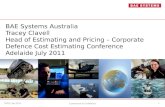 BAE Systems Australia Tracey Clavell Head of Estimating and Pricing – Corporate Defence Cost Estimating Conference Adelaide July 2011 1DCEC July 2011 Commercial.