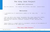 1 The Grey Zone Project PAN-GASS Boulder The Grey Zone Project A WGNE-GASS initiative Grey Zone committee: Pier Siebesma, Martin Miller, Andy Brown, Jeanette.