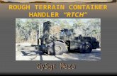 ROUGH TERRAIN CONTAINER HANDLER “RTCH”. RTCH  LEARNING OBJECTIVES  TLO  ELO  READ OBJECTIVES Written examination Skill performance.