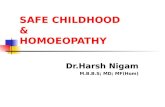 SAFE CHILDHOOD & HOMOEOPATHY Dr.Harsh Nigam M.B.B.S; MD; MF(Hom)