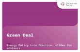 Green Deal Energy Policy into Practice: slides for advisers.