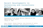 Slide 1 Recent Developments in Sentencing and Corrections Reform Presentation to the Nevada Advisory Commission on the Administration of Justice January.