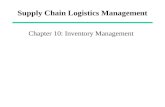 Supply Chain Logistics Management Chapter 10: Inventory Management.