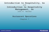 Restaurant Operations Chapter 7 John R. Walker Introduction to Hospitality, 6e and Introduction to Hospitality Management, 4e.
