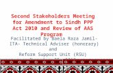 Second Stakeholders Meeting for Amendment to Sindh PPP Act 2010 and Review of AAS Program Facilitated by Baela Raza Jamil-ITA- Technical Adviser (honorary)