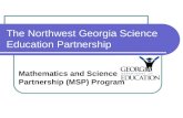 The Northwest Georgia Science Education Partnership Mathematics and Science Partnership (MSP) Program.