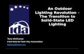 An Outdoor Lighting Revolution – The Transition to Solid-State LED Lighting Terry McGowan International Dark-Sky Association lighting@ieee.org.