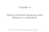 Chapter 4 - Object-Oriented Analysis and Design in a Nutshell1 Chapter 4 Object-Oriented Analysis and Design in a Nutshell.