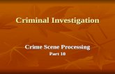 Criminal Investigation Crime Scene Processing Part 10.