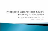 Fargo-Moorhead Metro COG Wade E. Kline, AICP.  Depict existing freeway operations: I-94 & 1-29 Metro Area  Model existing conditions (2008), 2015, and.