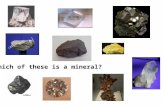 Which of these is a mineral?. I. Rocks are made of __________________ A mineral is a naturally occurring, inorganic ______________. It has a definite.