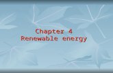Chapter 4 Renewable energy. Why for renewable Resource Conversion Consumption Impac t 1.The depletion of the earth's finite resources and economic considerations.
