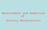 Measurement and Reduction of Gravity Observations.