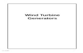 © P. Kundur Wind Turbine Generators. © P. Kundur WTG - 1 Wind Turbine Generators Outline Wind Turbine Characteristics Types of Wind Turbine Generator.