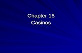 Chapter 15 Casinos. Identify the changing trends in and demographic profiles of the casino market. U.S. Gaming Market United States In 2002, gross gaming