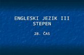 ENGLESKI JEZIK III STEPEN 28. ČAS. MOCK TEST 2 I Put the verb in brackets in the correct form. I Put the verb in brackets in the correct form. Every Monday,
