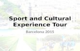 Sport and Cultural Experience Tour Barcelona 2015.