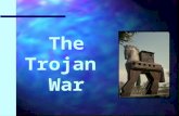 The Trojan War. n The Trojan War actually occurred; the city of Troy fell into the hands of the Greeks. n Archaeologists have found historical evidence.