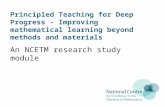 Principled Teaching for Deep Progress - Improving mathematical learning beyond methods and materials An NCETM research study module.