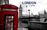 LONDON CITY Adam Košir. 3Basic information 4History 7Transport 10Sport 13Education 14Turistic attraction 22Parks and gardens 25Resources Content.