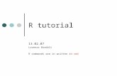 R tutorial 13.02.07 Lorenza Bordoli R commands are in written in red.
