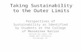 Taking Sustainability to the Outer Limits Perspectives of Sustainability as Identified by Students at the College of Menominee Nation William Van Lopik,