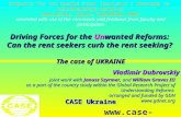 CASE Ukraine  Driving Forces for the Unwanted Reforms: Can the rent seekers curb the rent seeking? Vladimir Dubrovskiy joint work.