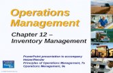 © 2008 Prentice Hall, Inc.12 – 1 Operations Management Chapter 12 – Inventory Management PowerPoint presentation to accompany Heizer/Render Principles.