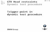 GTR Head restraints ES-62 08.09.2006 Page 1 HR-7-8 GTR Head restraints Dynamic test procedure Trigger-point in dynamic test procedure.