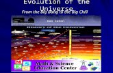 Evolution of the Universe From the Big Bang to the Big Chill Dan Caton.