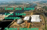 Land Use Zones Case Study Glasgow. Higher Geography.