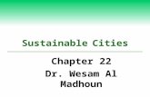 Sustainable Cities Chapter 22 Dr. Wesam Al Madhoun.