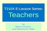 T210X E-Lecture Series: Teachers by Meira Levinson and Rebecca B. Miller.