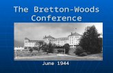 The Bretton-Woods Conference June 1944. Founders Harry Dexter White - Chief International Economist at the U.S. Treasury Harry Dexter White - Chief International.