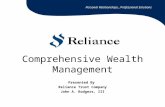 Personal Relationships…Professional Solutions Comprehensive Wealth Management Presented By Reliance Trust Company John A. Rodgers, III.