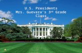 U.S. Presidents Mrs. Guevara’s 3 rd Grade Class. President George Washington 1 st President of America 1789-1797 Xiaomei Dubbs Personal Life Birth: Feb.